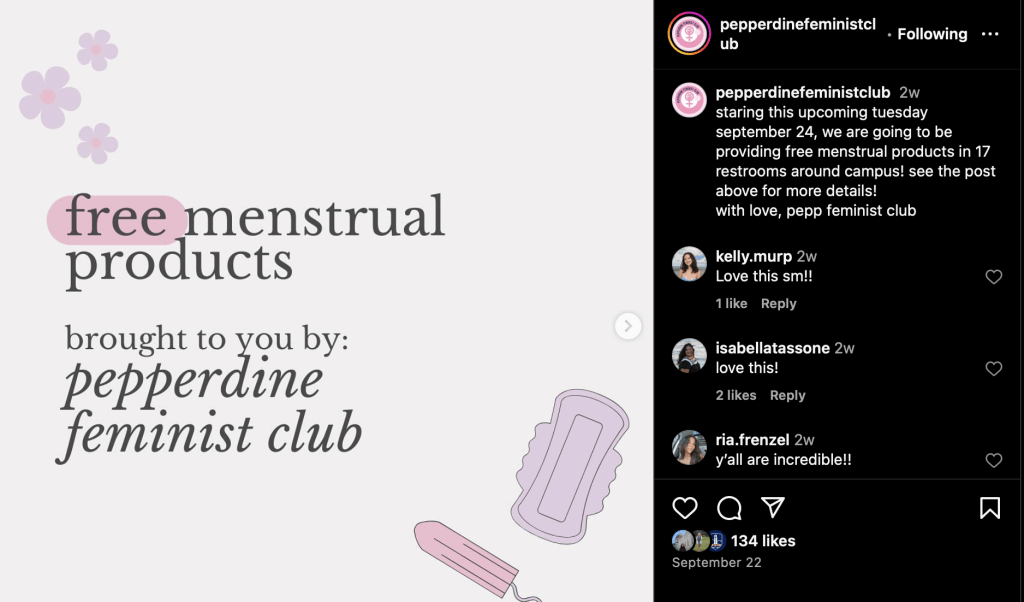 The Feminist Club announced free period products in 17 campus restrooms Sept. 22 via their Instagram. Students filled the comment section with positive feedback, Reyes said.